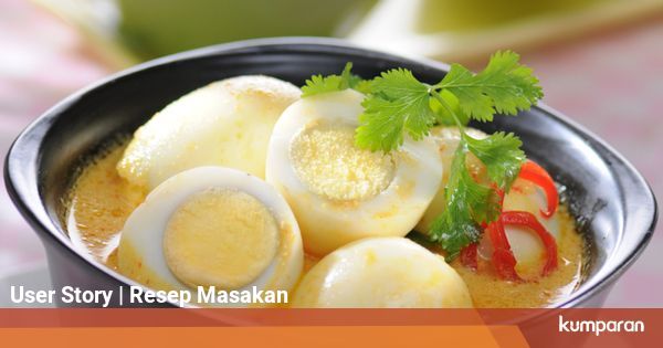 Resep Sahur: Gulai Telur ala Masakan Padang yang Gurih dan 